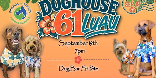 DOGHOUSE 61 LUAU