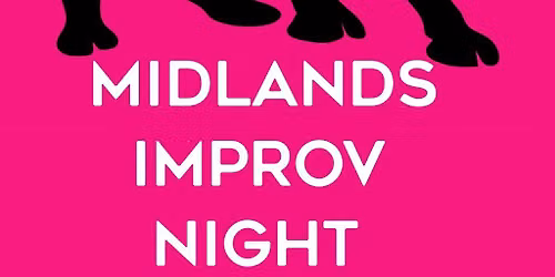Birmingham Improv presents Midlands Improv Night
