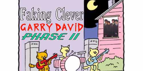 Faking Clever, Garry David & Phase II @ The Trocadero Room | FREE!