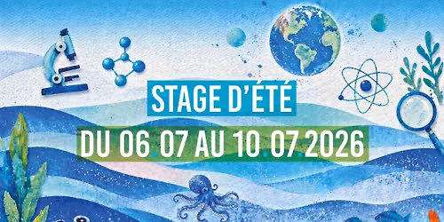 Stage - Un \u00e9t\u00e9 entre sciences et merveilles