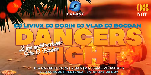 DANCERS NIGHT - 08 NOVEMBER@Old School Preoteasa