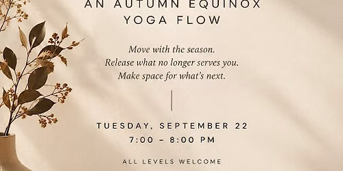 Root & Release: an autumn equinox yoga flow