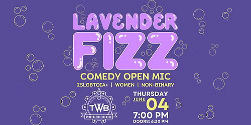 Lavender Fizz - 2SLGBTQIA+, Women + Non-binary Open Mic Comedy 