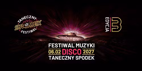 Festiwal Muzyki Disco - Taneczny Spodek 2027