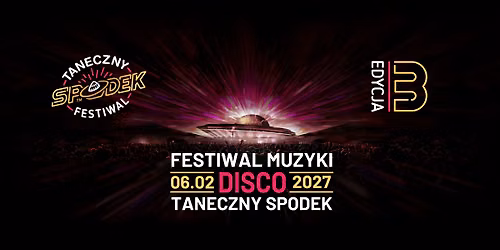 Festiwal Muzyki Disco - Taneczny Spodek 2027
