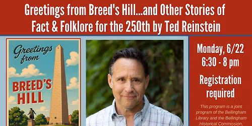Greetings from Breed's Hill, Fact & Folklore for the 250th by Ted Reinstein
