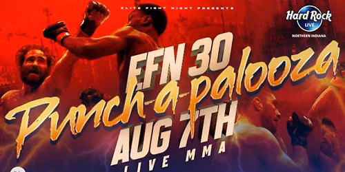 Elite Fight Night 30: Punch-a-palooza