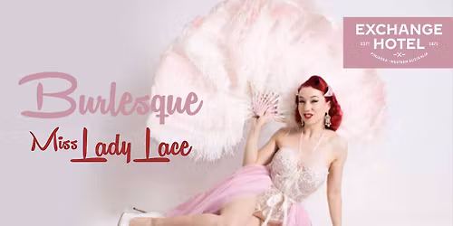 Burlesque with Miss Lady Lace