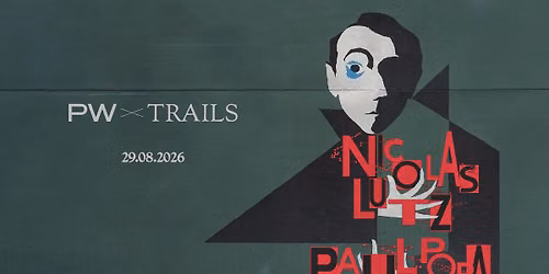 PW x TRAILS \u2022 Nicolas Lutz, Paul Popa
