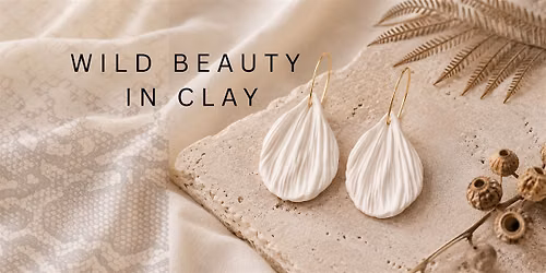 Wild Beauty in Clay \u2014 Nature-Inspired Earrings & a Very Special Guest