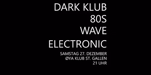 DARK KLUB \u263e Sa 27. DEZ \u263e \u00d8YA KLUB