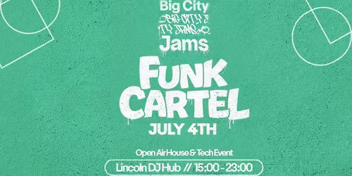 Big City Jams Presents: Funk Cartel