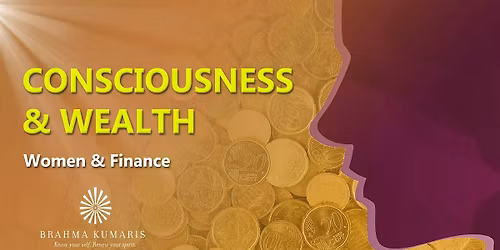 Women and Finance: Consciousness and Wealth