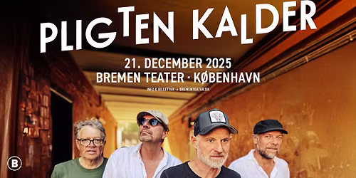 Pligten Kalder | Bremen Teater, K\u00f8benhavn