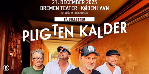 F\u00c5 BILLETTER! Pligten Kalder | Bremen Teater, K\u00f8benhavn