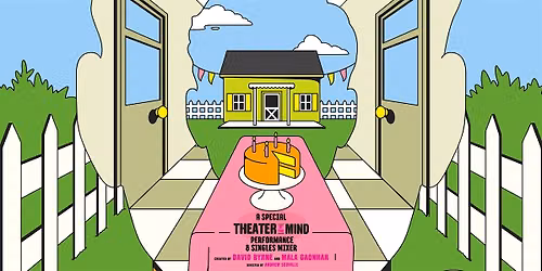 Meet IRL x Theater of the Mind: A Special Singles Performance & Mixer