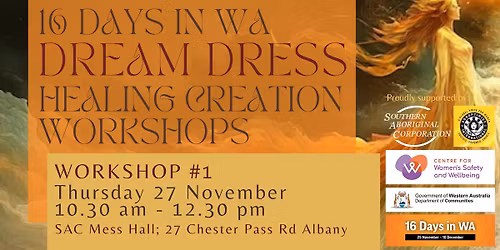 16 Days in WA - Dream Dress Healing Creation Workshop #1
