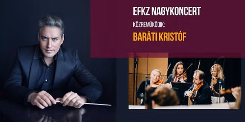 EFKZ Nagykoncert \u2013 Bar\u00e1ti Krist\u00f3f