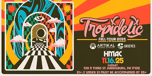 Tropidelic at HMAC wsg Artikal Sound System & Grieves \/\/ November 16th