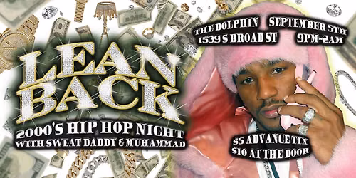 Lean Back: 2000s Hip Hop Night at The Dolphin