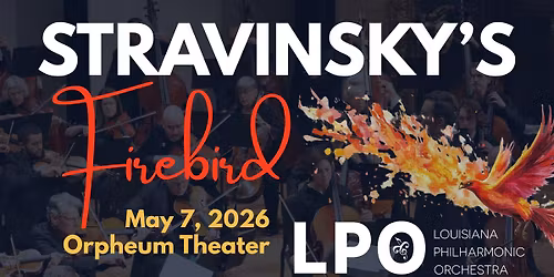 LPO Season Finale: Stravinsky's Firebird