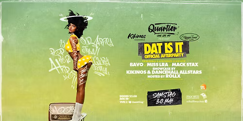 DAT IS IT\u2503SA 30. MAI\u2503QUARTIER Klub