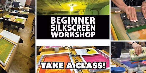Beginner  Silkscreen Workshop [2-Day]