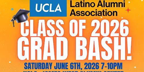 2nd Annual 2026 UCLA Grad Bash!