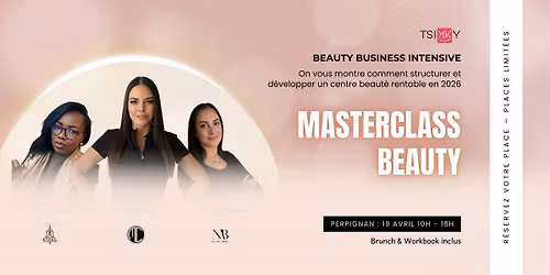 TSIKKY MASTERCLASS BEAUTY \u2013 Business Beaut\u00e9 | Perpignan