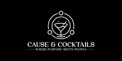 Cause & Cocktails : Every Story Starts Somewhere