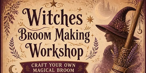 Witches Broom Making Workshop