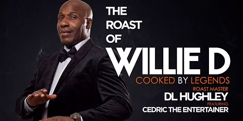 The Roast of Willie D: Roast Master D.L. Hughley