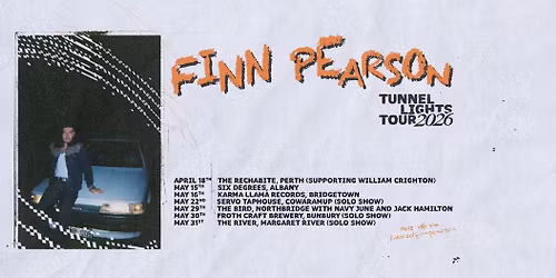 Finn Pearson 'Tunnel Lights' Tour - Bridgetown