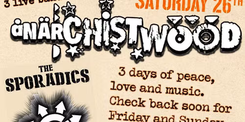 Sumac Centre Festival - anarchistwood, The Sporadics and Drivelheads
