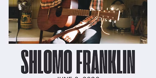 Sound Bend Sessions Presents: SHLOMO FRANKLIN
