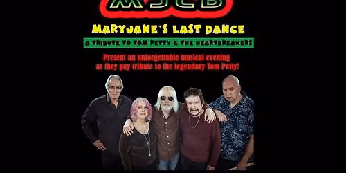 Mary Jane's Last Dance - A Tribute to Tom Petty & the Heartbreakers