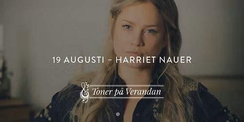 Toner p\u00e5 Verandan \u2013 Harriet Nauer