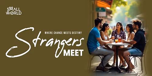Strangers Meet