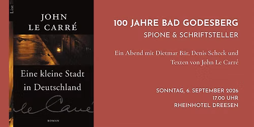100 Jahre Bad Godesberg: Spione & Schriftsteller