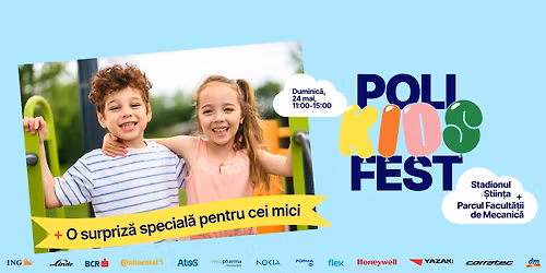 \ud83c\udf08 Poli Kids Fest 2026 \u2013 \u00een data de 24 mai s\u0103rb\u0103torim copil\u0103ria \u00eempreun\u0103!