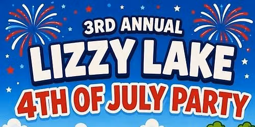 PRE 4th of July Party on Lake Lizzy!!