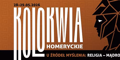 Kolokwia homeryckie. U \u017ar\u00f3de\u0142 my\u015blenia: religia - m\u0105dro\u015b\u0107 - filozofia