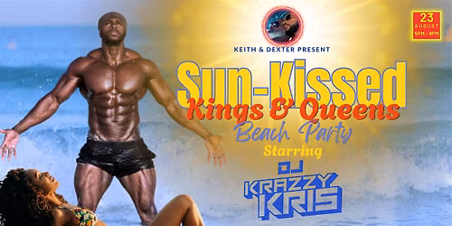 Keith & Dexter Present: Sun-Kissed Kings & Queens Beach Party @ LaJoie