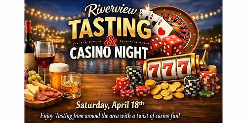 Riverview Tasting & Casino Night