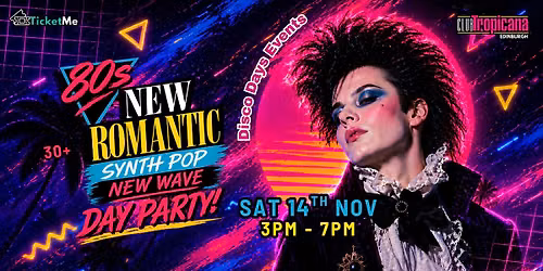 New Romantic Day Party \ud83c\udf39 Edinburgh