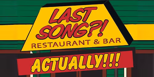 Last Song, Actually - Opening