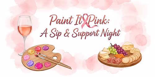 Paint It Pink: Sip & Support Night