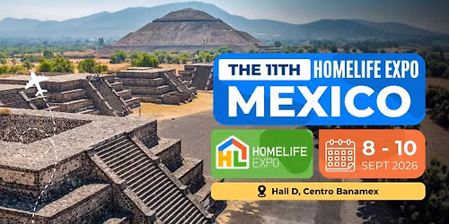 THE 11th HOMELIFE EXPO MEXICO 2026