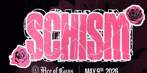SCHISM: A Dark Alt Dance Party - MOTHER'S DAY EDITION