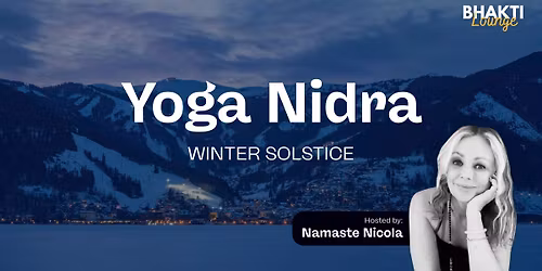 Yoga Nidra: Winter Solstice